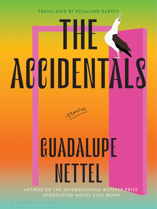 Title details for The Accidentals by Guadalupe Nettel - Wait list